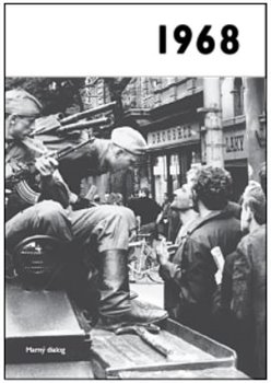 Levně 1968 – Jaké to tenkrát bylo aneb Co se stalo v roce, kdy jste se narodili