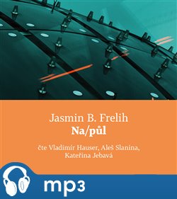 Levně Na/půl - Jasmin B. Frelih
