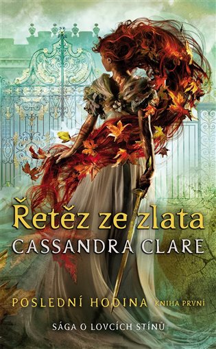 Řetěz ze zlata - Cassandra Clareová