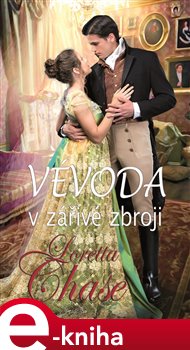 Levně Vévoda v zářivé zbroji - Loretta Chaseová