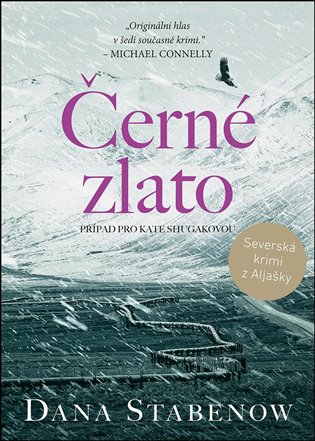 Černé zlato - Dana Stabenow