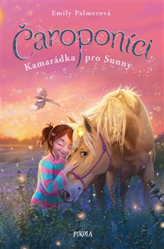 Levně Kamarádka pro Sunny. Čaroponíci 1 - Emily Palmerová