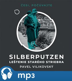 Levně Silberputzen – Leštenie starého striebra - Pavel Vilikovský