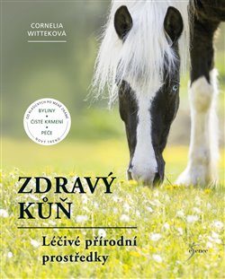 Levně Zdravý kůň - Cornelia Witteková