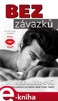 Levně Bez závazků - Vi Keelandová