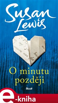 Levně O minutu později - Susan Lewisová