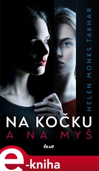 Na kočku a na myš - Helen Monks Takhar
