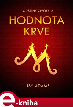Odstíny života 2: Hodnota krve - Lucy Adams