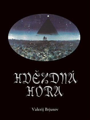 Hvězdná hora - Valerij J. Brjusov