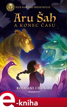 Levně Aru Šah a konec času - Roshani Chokshi
