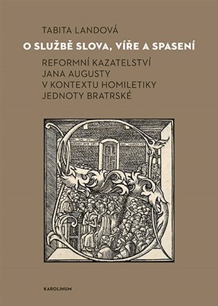 O službě slova, víře a spasení - Tabita Landová