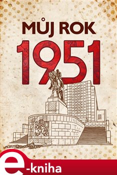 Levně Můj rok 1951 - Alena Breuerová