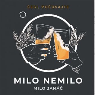 Milo nemilo - Milo Janáč