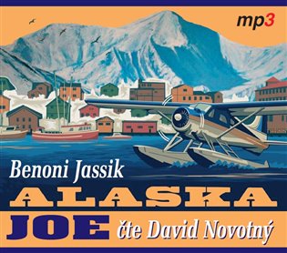 Alaska Joe - Benoni Jassik