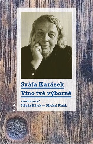 Víno tvé výborné - Michal Plzák, Sváťa Karásek, Štěpán Hájek