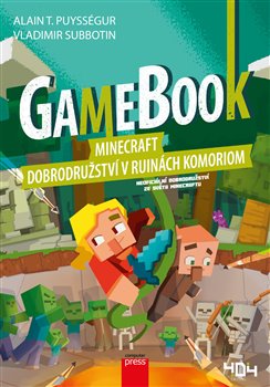 Levně Gamebook: Minecraft – dobrodružství v ruinách Komoriom - Alain T. Puysségur, Vladimir Subbotin
