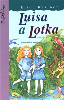 Levně Luisa a Lotka - Erich Kästner