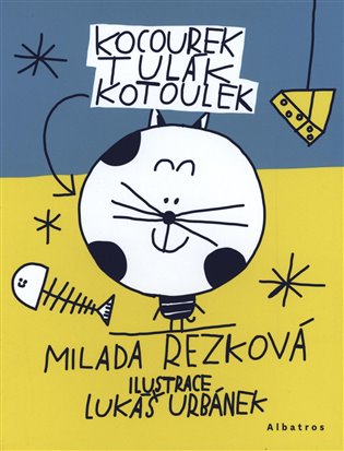 Kocourek Tulák Kotoulek - Milada Rezková