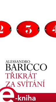 Levně Třikrát za svítání - Alessandro Baricco