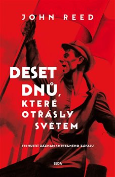 Levně Deset dnů, které otřásly světem - John Reed