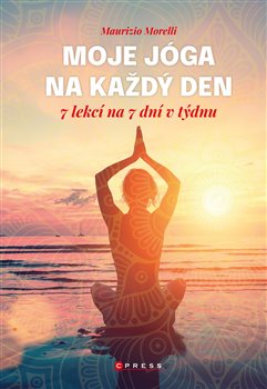Moje jóga na každý den - 7 lekcí koupíte na Kosmas.cz