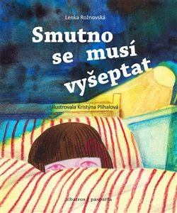 Levně Smutno se musí vyšeptat - Lenka Rožnovská