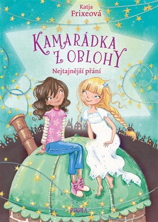 Kamarádka z oblohy: Nejtajnější přání - Katja Frixeová