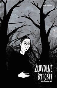 Zlovolné bytosti - Nelly Černohorská