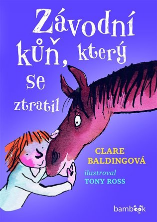 Závodní kůň, který se ztratil - Clare Baldingová