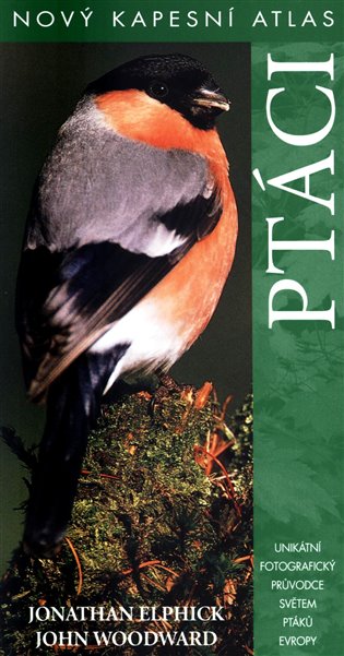 Ptáci - Jonathan Elphick, John Woodward