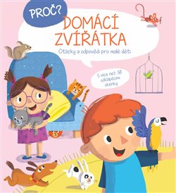 Levně Proč? Domácí zvířátka