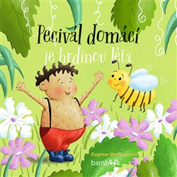 Levně Pecivál domácí je hrdinou léta - Dagmar Medzvecová