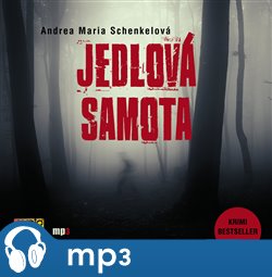 Levně Jedlová samota, mp3 - Andrea Maria Schenkelová