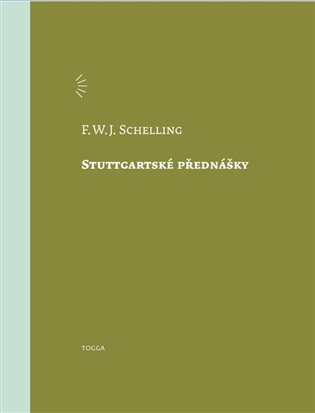 Stuttgartské přednášky - Friedrich Wilhelm J. Schelling
