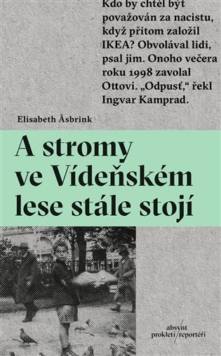 A stromy ve Vídeňském lese stále stojí	 - Elisabeth Asbrink