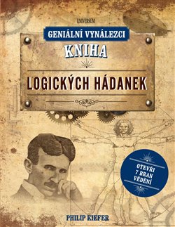 Levně Geniální vynálezci: Kniha logických hádanek - Philip Kiefer