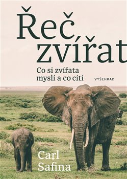 Kniha Řeč zvířat - Co si zvířata myslí a co cítí