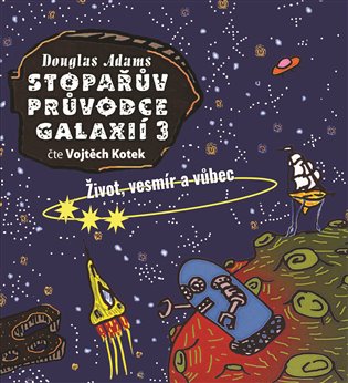 Stopařův průvodce Galaxií 3., mp3 - Douglas Adams