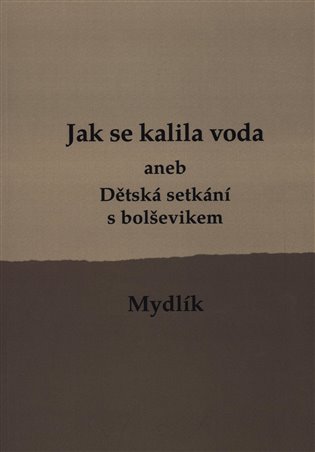 Jak se kalila voda - Miroslav Krůta