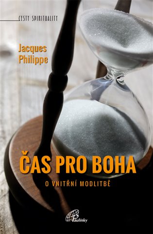 Čas pro Boha - Jacques Philippe