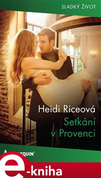 Levně Setkání v Provenci - Heidi Riceová