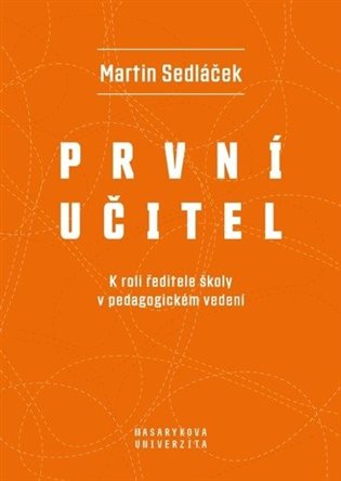 První učitel - Marek Sedláček