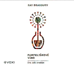Pampeliškové víno - Ray Bradbury
