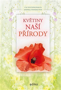 Květiny naší přírody - Andrea Pinnington, Caz Buckingham
