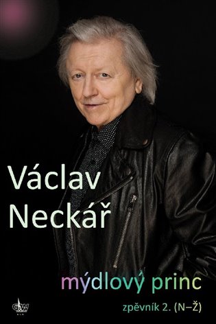 Mýdlový princ II - Václav Neckář