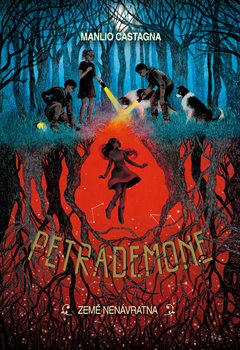 Levně Petrademone - Země nenávratna - Manlio Castagna