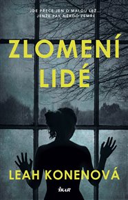 Zlomení lidé - Leah Konenová