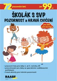 Školák s SVP – Pozornost a hravá cvičení - Věra Gošová