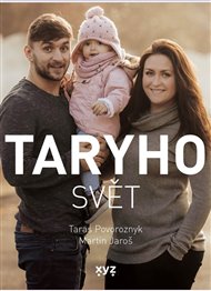 Taryho svět - Martin Jaroš, Taras Povoroznyk