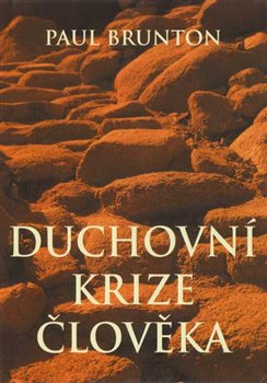 Levně Duchovní krize člověka - Paul Brunton